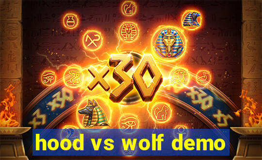 hood vs wolf demo